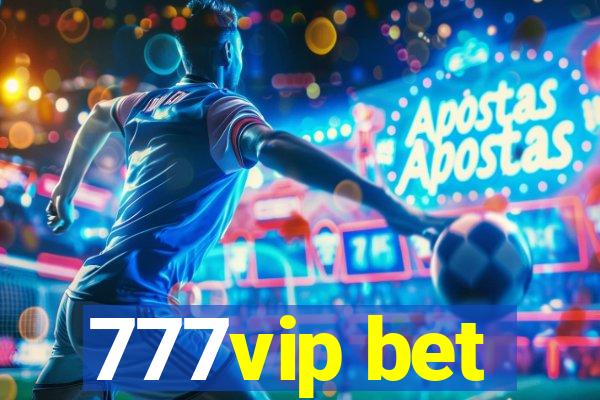 777vip bet